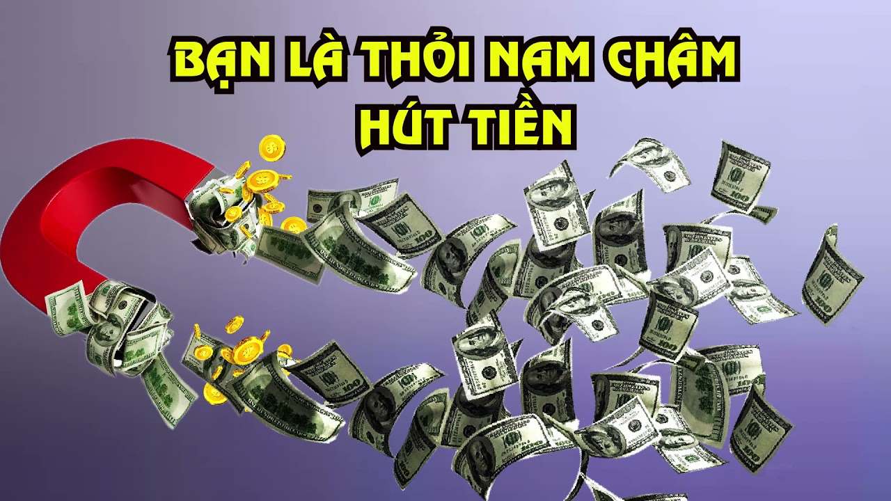 Biết ơn tiền sẽ giúp bạn là một thỏi nam châm siêu hút tiền tài sản